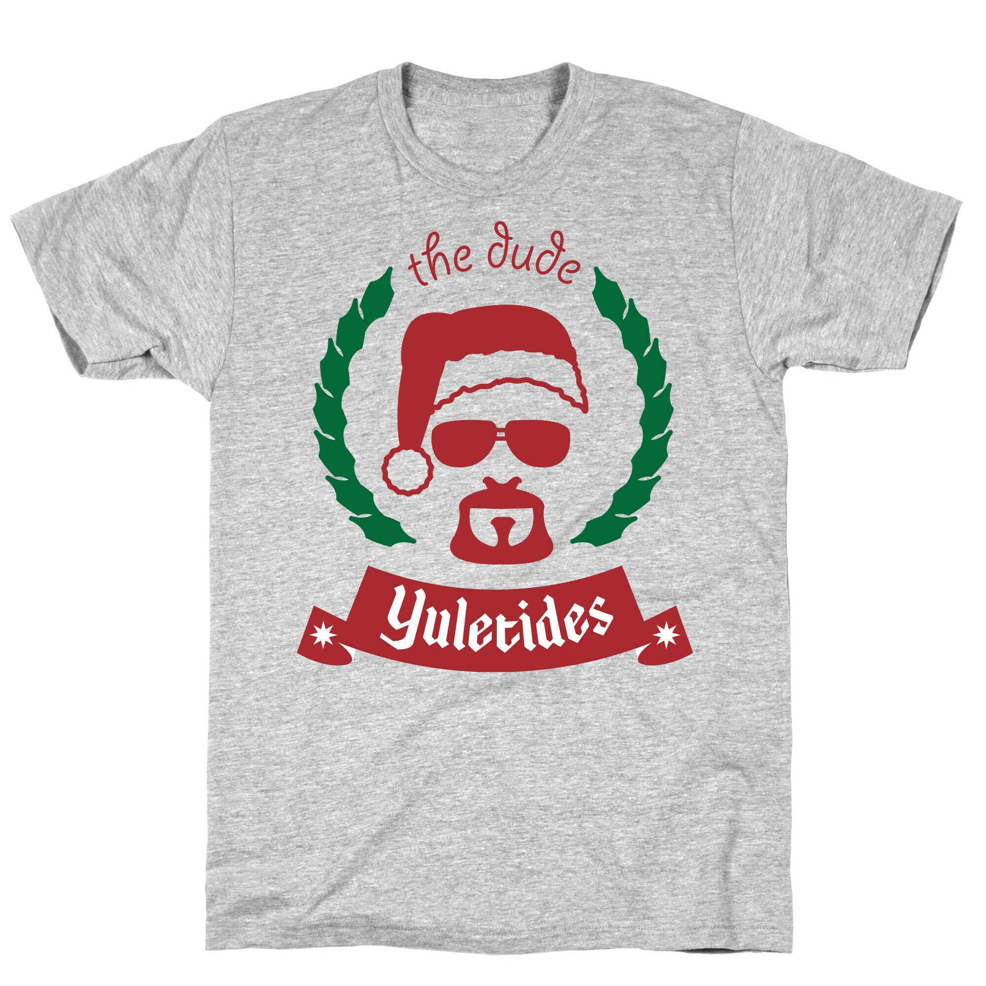 The Dude Yuletides T-Shirt